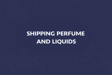 Shipping perfome and liquids